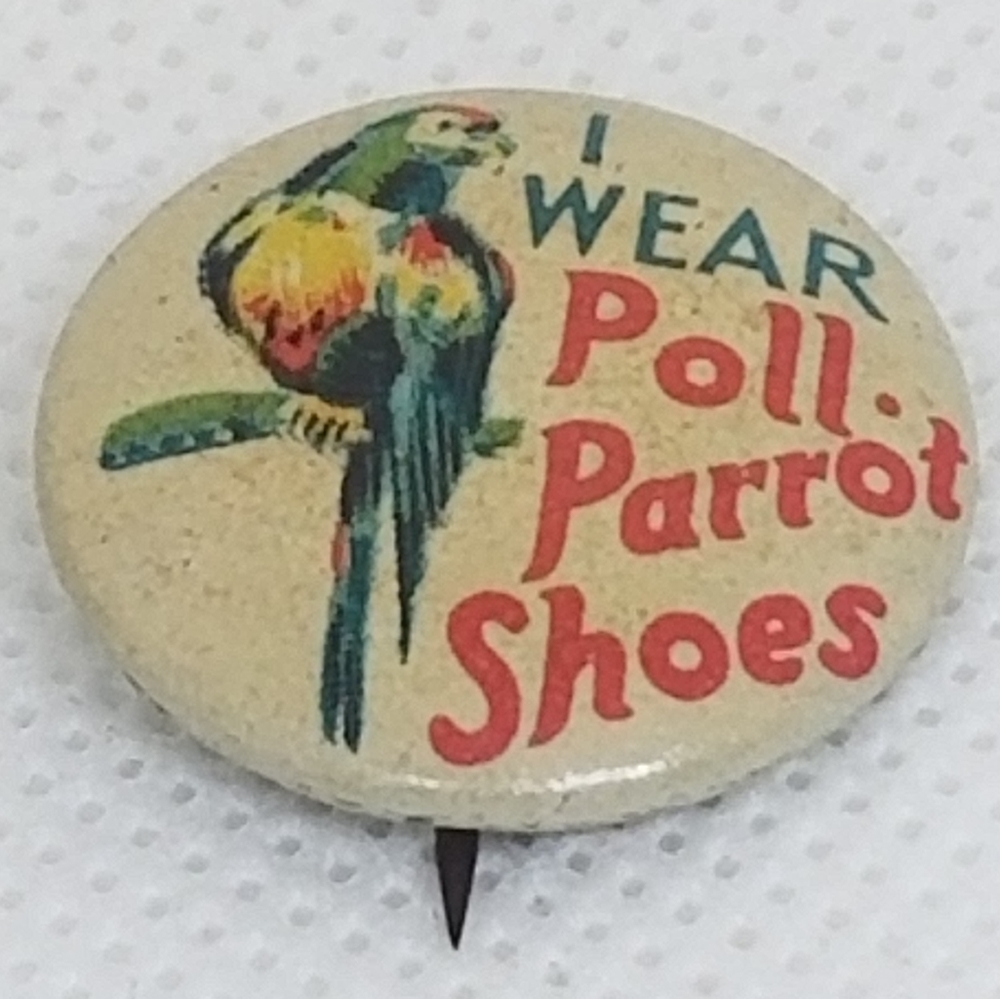 Vintage Poll Parrot Shoes pinback button antique advertising pin
